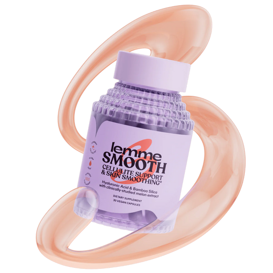 LEMME SMOOTH CAPSULES
Cellulite Support & Skin Smoothing Capsules